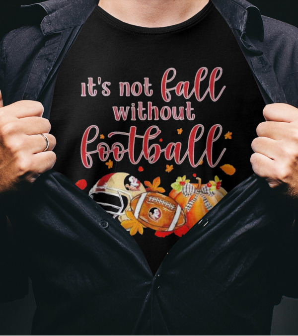 It's Not Fall Without Football Florida State Seminoles Helmet Pumpkin T-Shirt