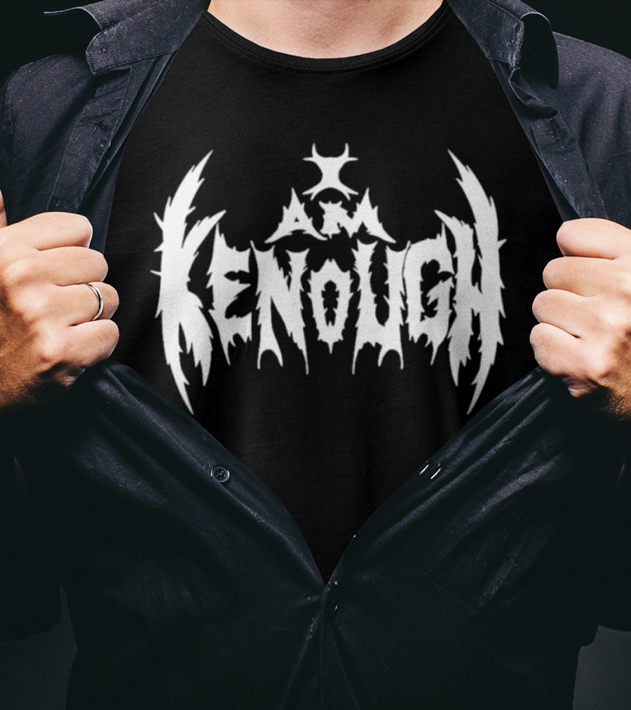 I Am Kenough Metal Rock T-Shirt