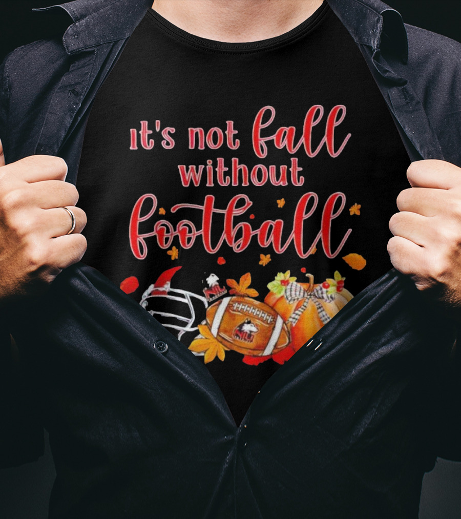 Northern Illinois Huskies It's Not Fall Without Football Helmet Pumpkin Leaves T-Shirt