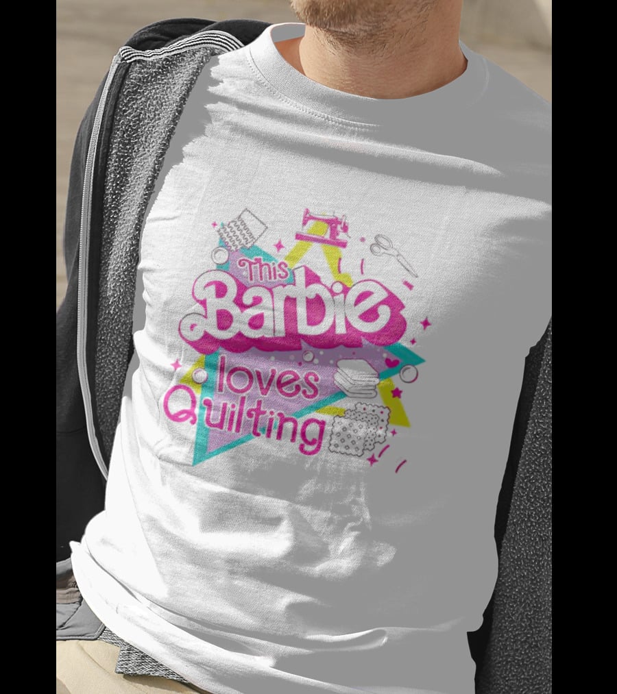 This Barbie Loves Quilting T-Shirt