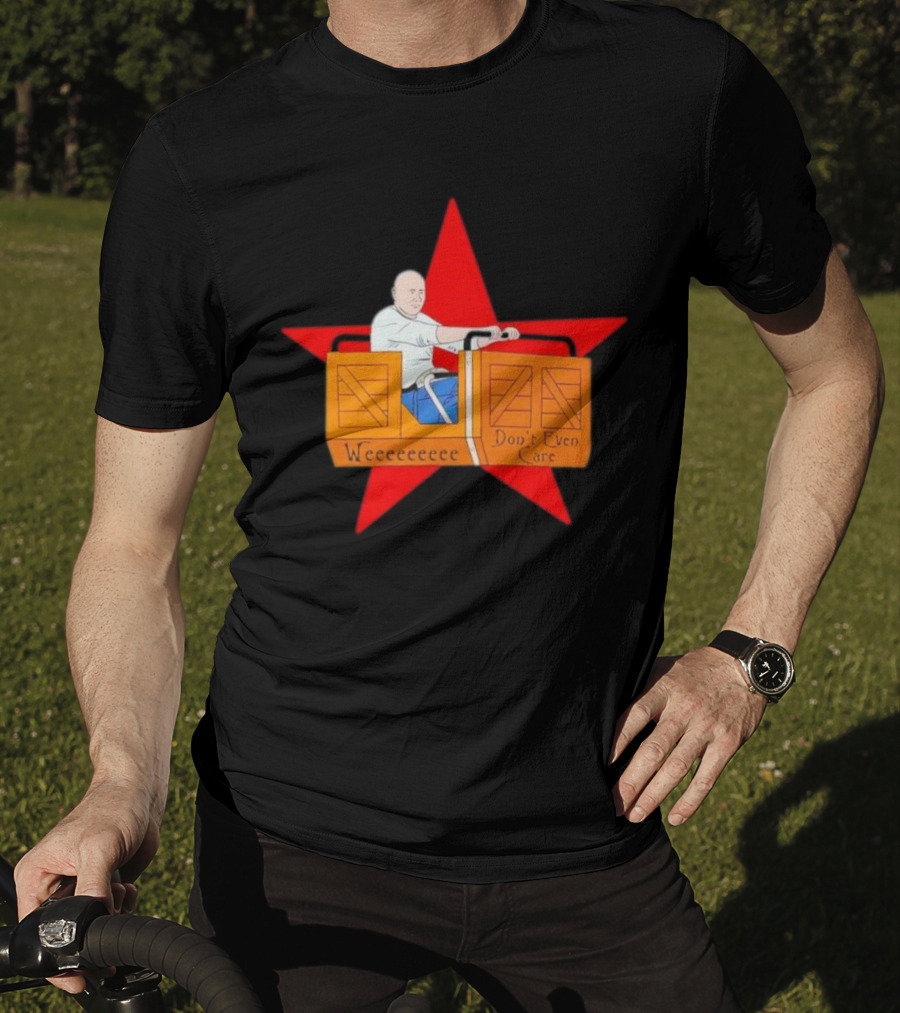 Weeeeeee Don't Even Care With Red Star Background Rollercoaster Ride T-Shirt