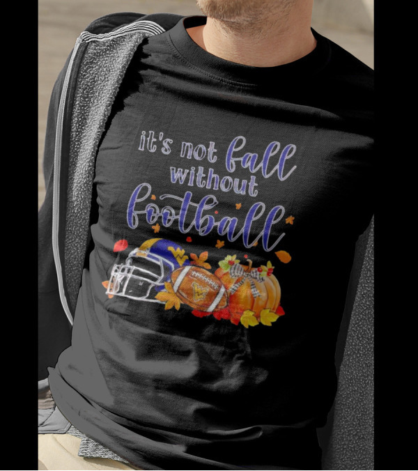 It's Not Fall Without Football West Virginia Autumn Helmet And Pumpkins T-Shirt