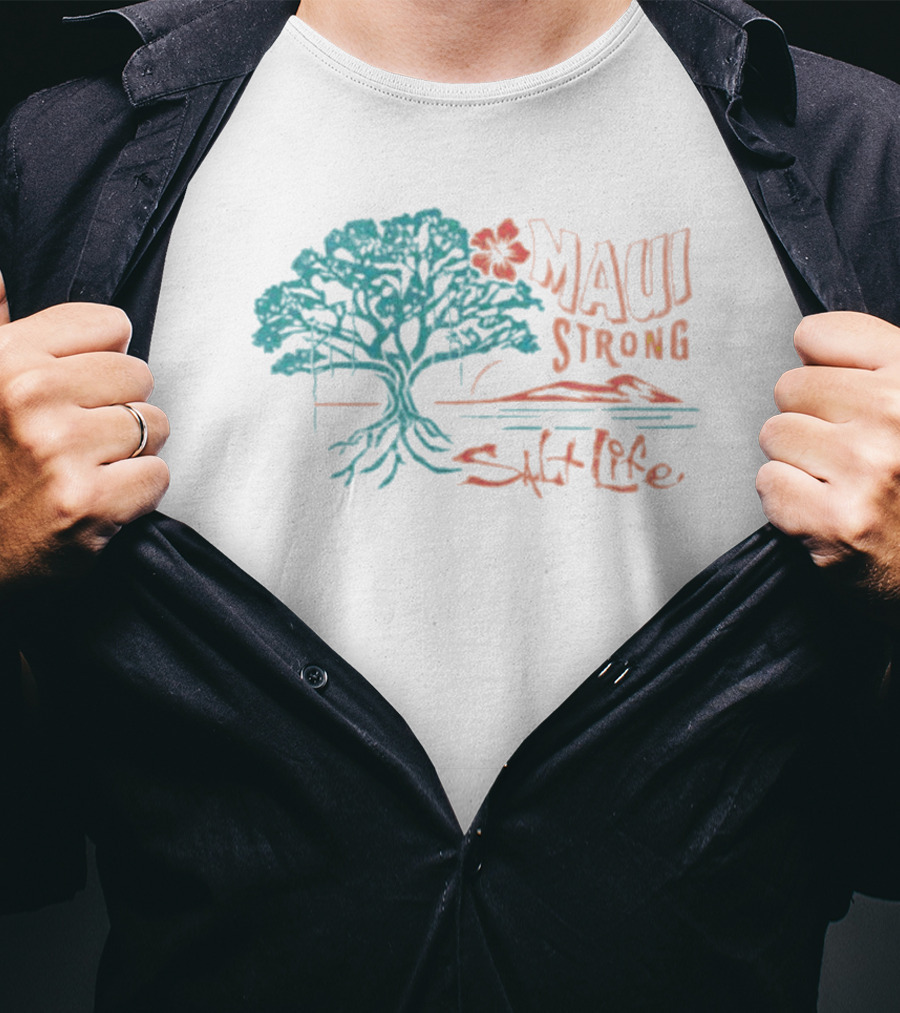 Maui Strong Salt Life Tree Island Strength T-Shirt