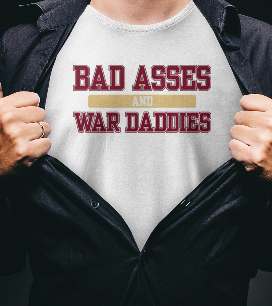 Florida State Seminoles Bad Asses And War Daddies T-Shirt