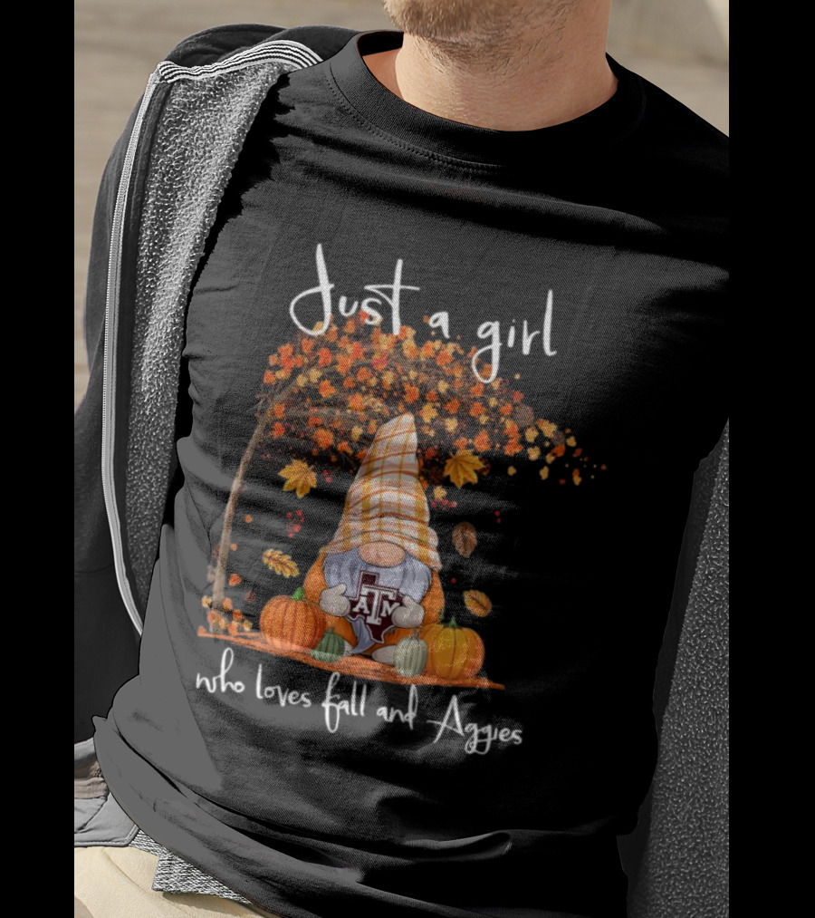 Just A Girl Who Loves Fall And Texas A&M Aggies Gnome T-Shirt