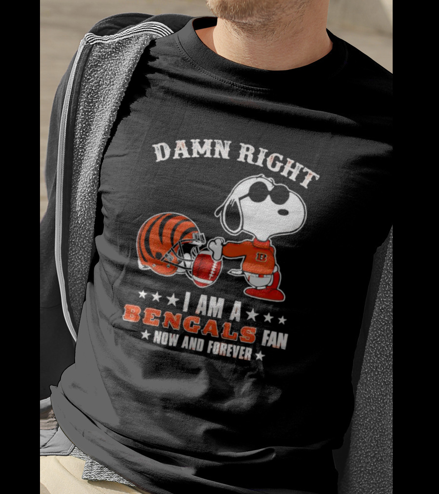 Damn Right I Am A Bengals Fan Now And Forever Snoopy Football Bengals T-Shirt