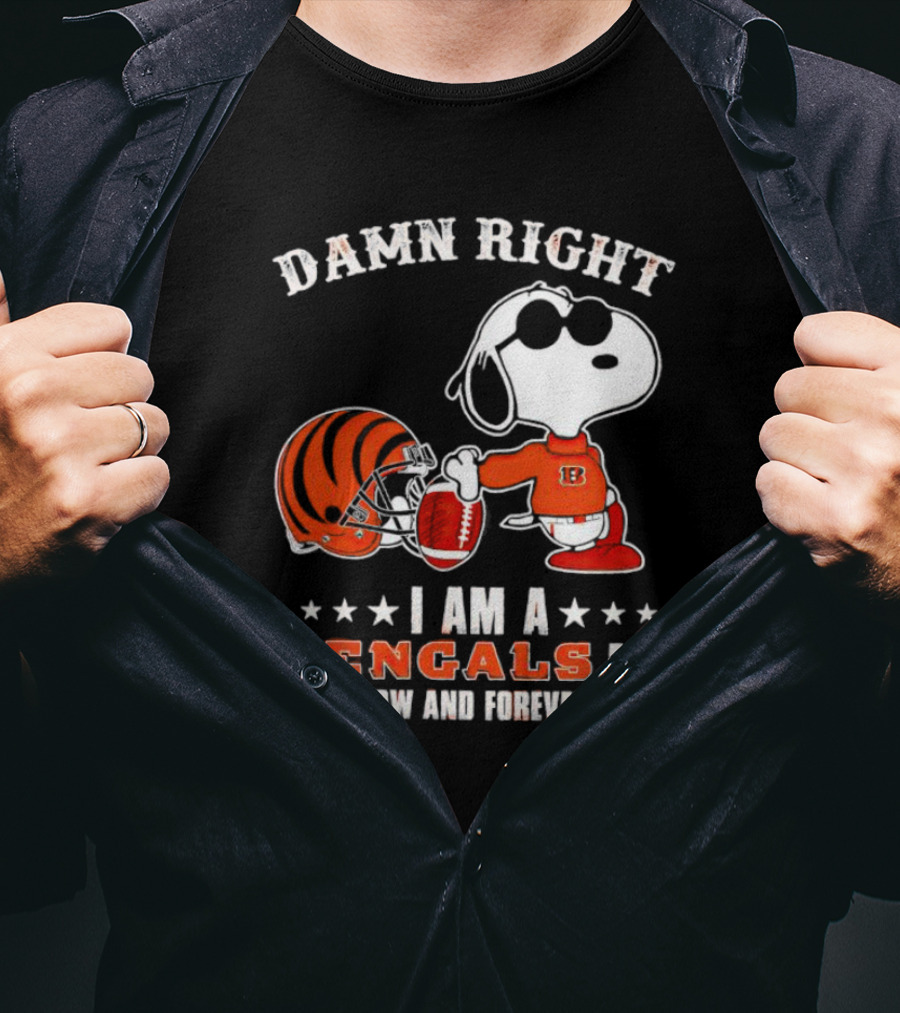 Damn Right I Am A Bengals Fan Now And Forever Snoopy Football Bengals T-Shirt