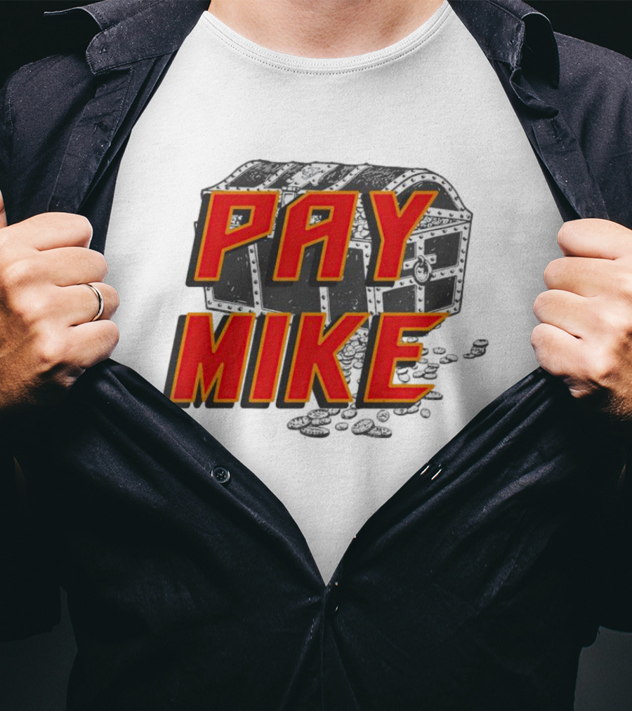 Tampa Bay Buccaneers Pay Mike Treasure Chest T-Shirt
