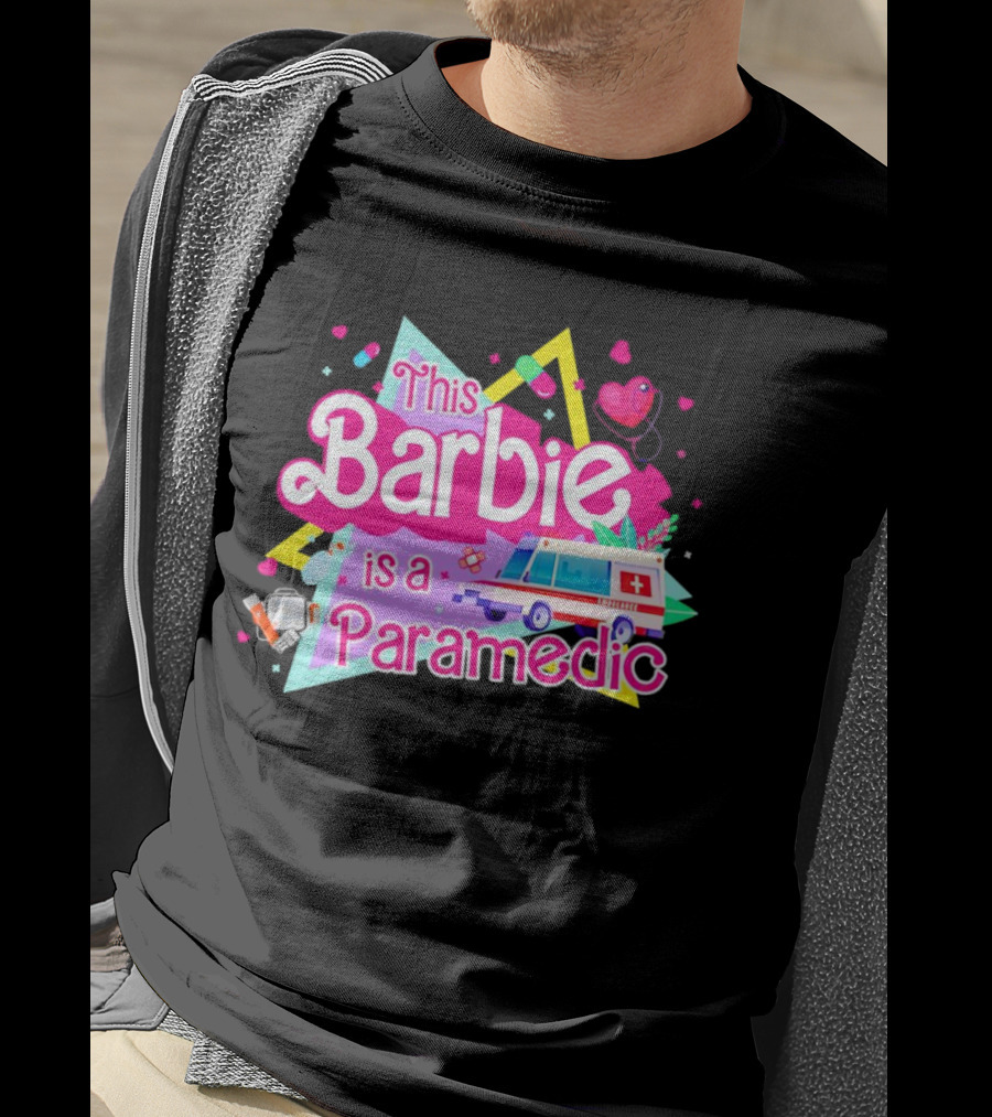 This Barbie Is A Paramedic With Ambulance And Medical Icons T-Shirt