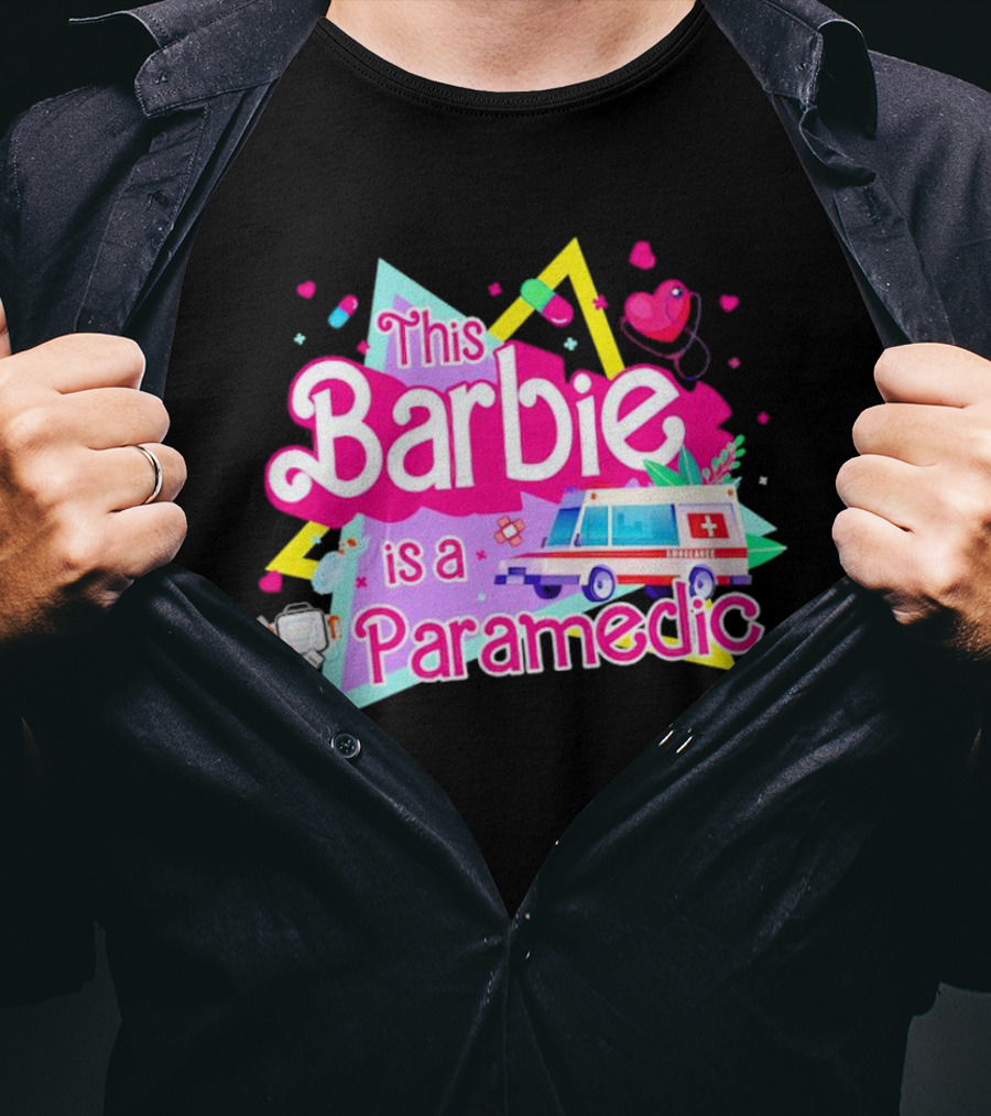 This Barbie Is A Paramedic With Ambulance And Medical Icons T-Shirt