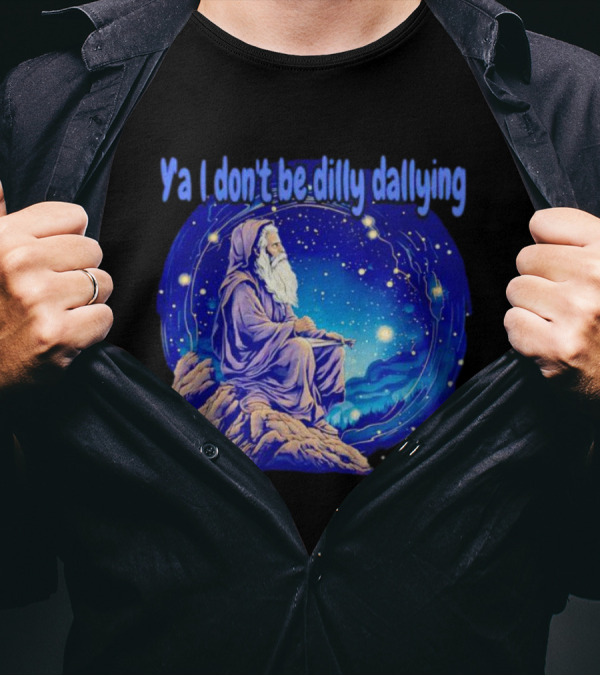 Wizard Ya I Don't Be Dilly Dallying Celestial Scene T-Shirt