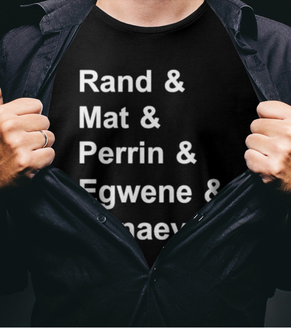 Rand Mat Perrin Egwene Nynaeve Names Wheel Of Time Characters T-Shirt