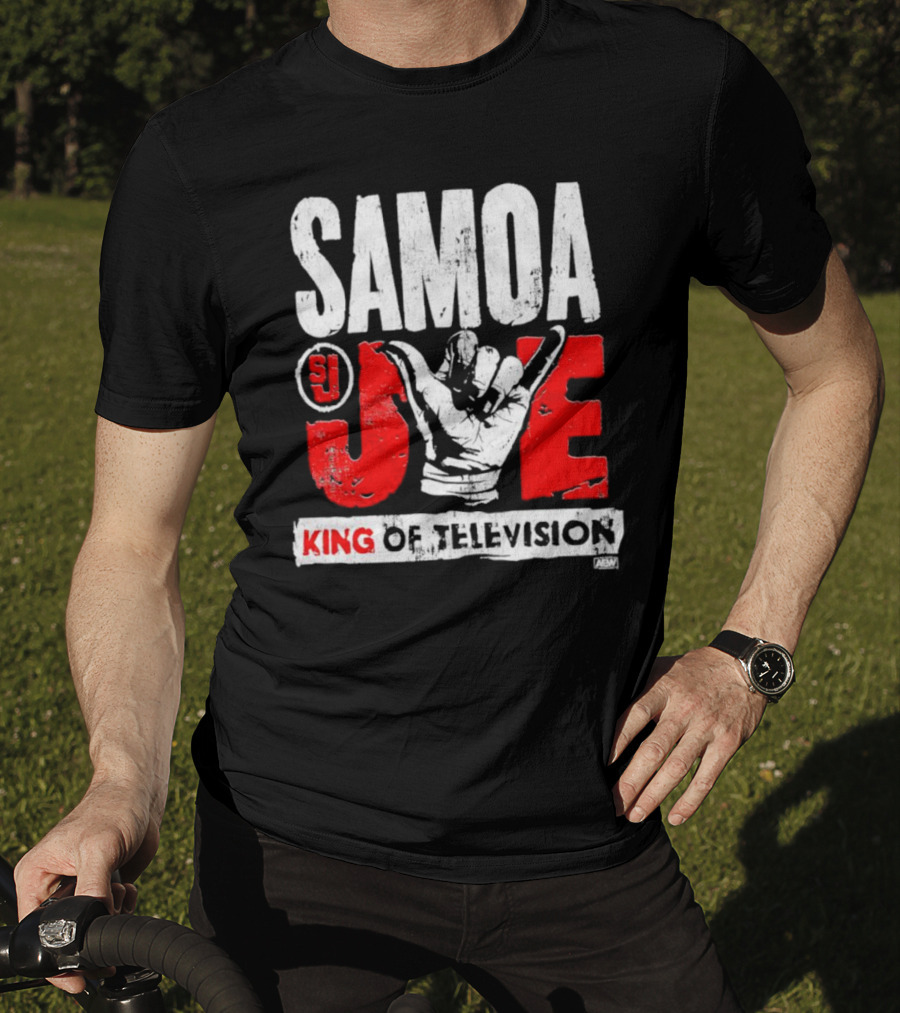 Samoa Joe SJ King Of Television AEW T-Shirt