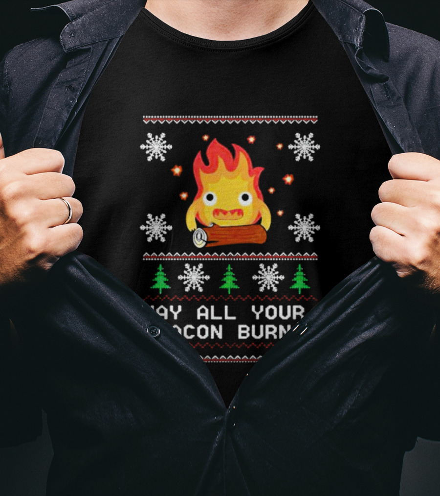 Calcifer Christmas May All Your Bacon Burn Ugly T-Shirt