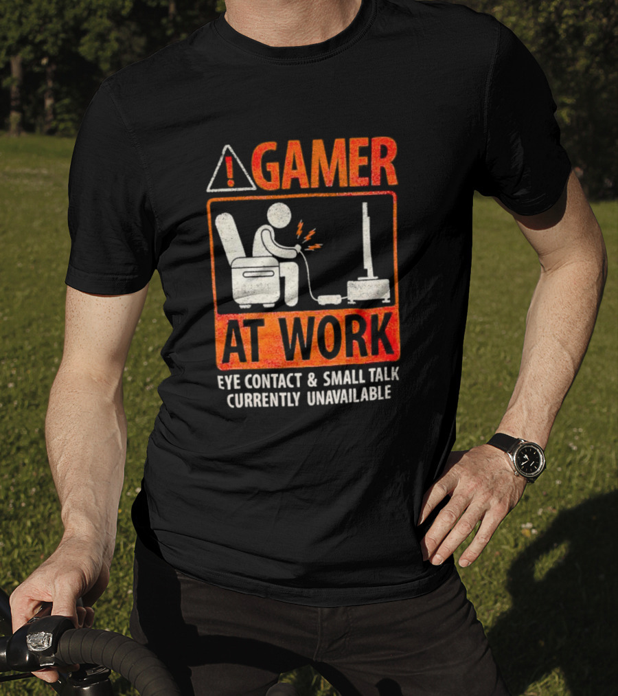 Gamer At Work Eye Contact Small Talk Currently Unavailable T-Shirt
