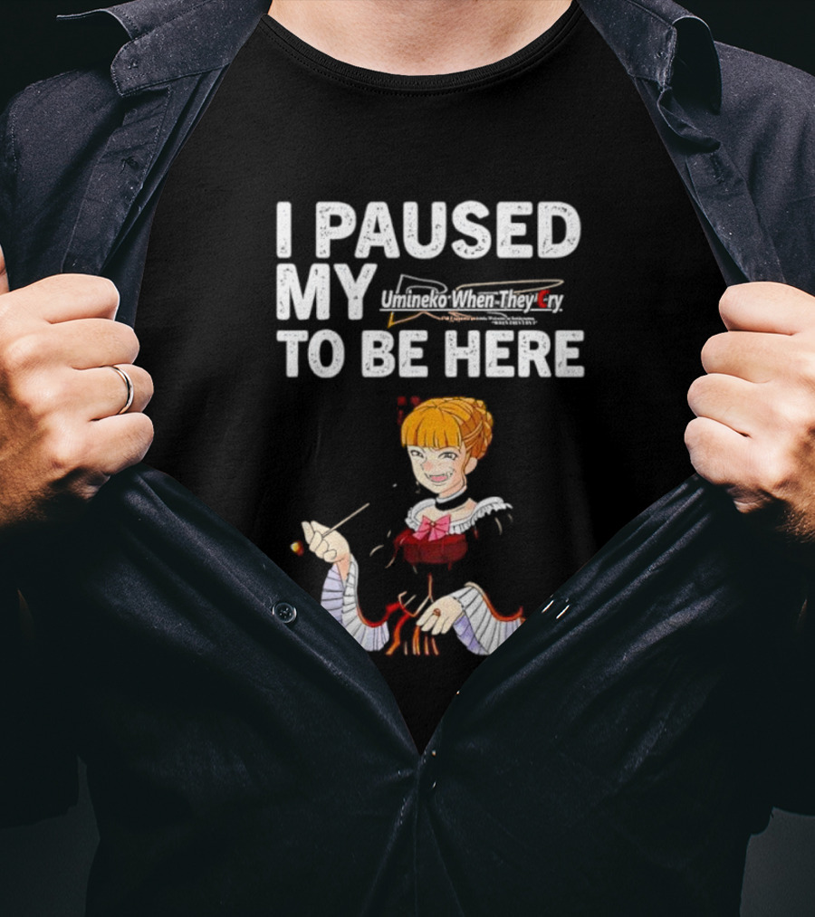 I Paused My Umineko When They Cry To Be Here Beatrice Character Image T-Shirt