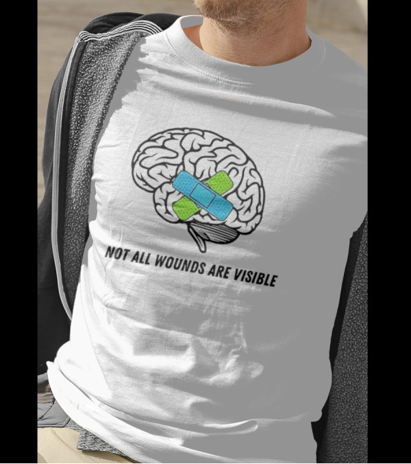 Not All Wounds Are Visible Brain Mental Health Healing T-Shirt
