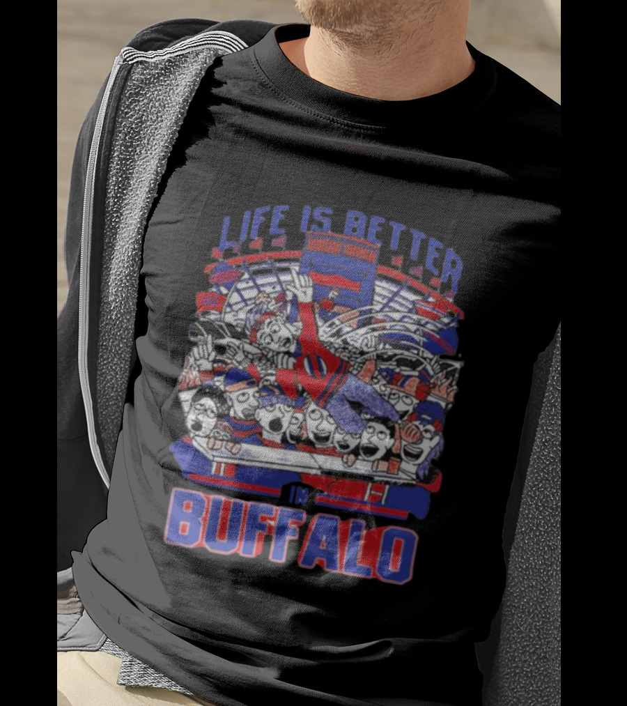 Life Is Better In Buffalo Stadium Tailgate Fans T-Shirt