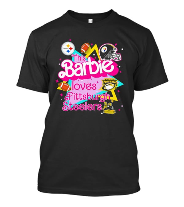 This Barbie Loves Pittsburgh Steelers Football Team Logos And Symbols T-Shirt