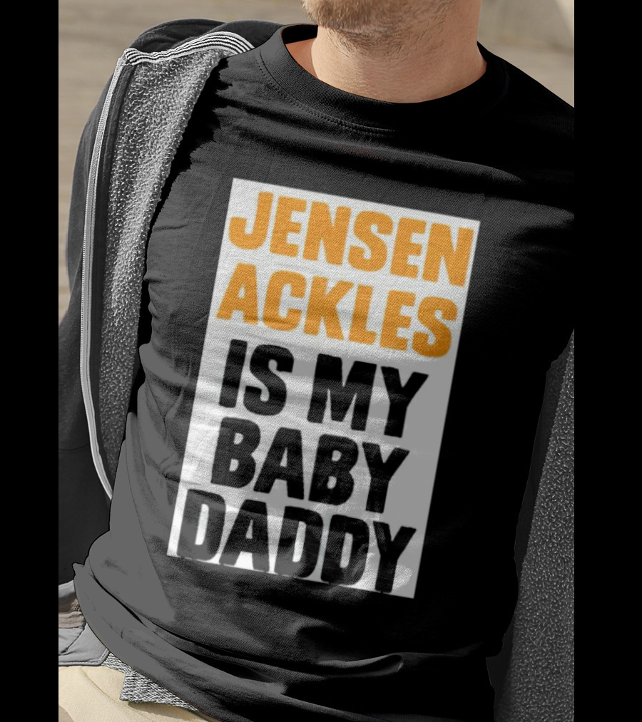 Jensen Ackles Is My Baby Daddy T-Shirt