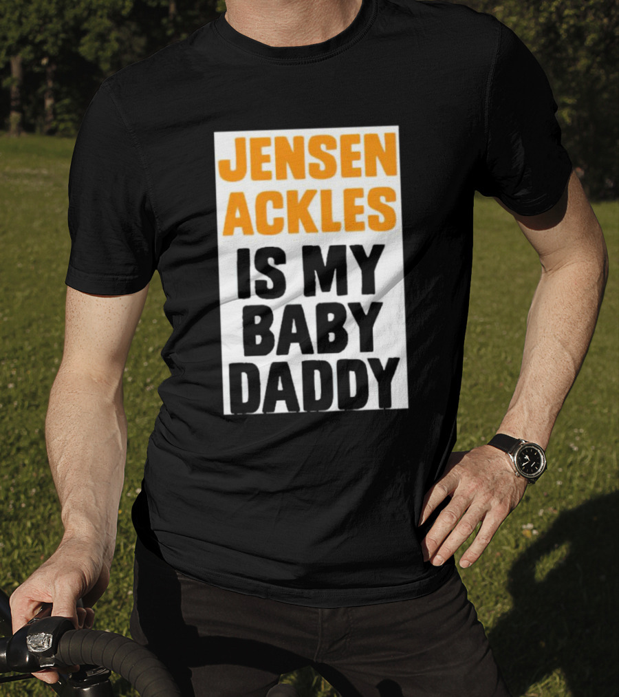 Jensen Ackles Is My Baby Daddy T-Shirt