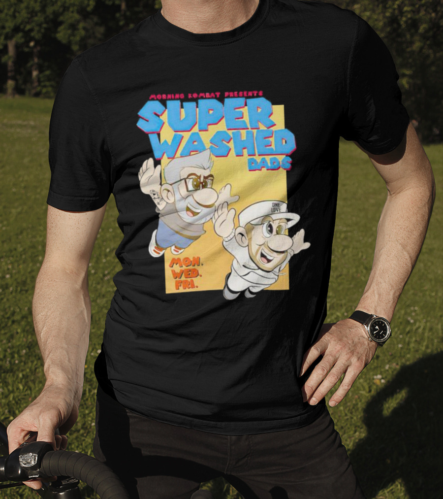 Morning Kombat Presents Super Washed Dads Mon Wed Fri T-Shirt