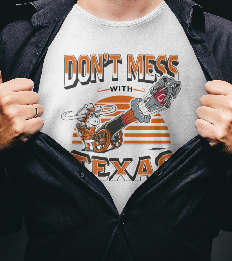 Texas Longhorns Cannon Blasting Don't Mess With Texas T-Shirt
