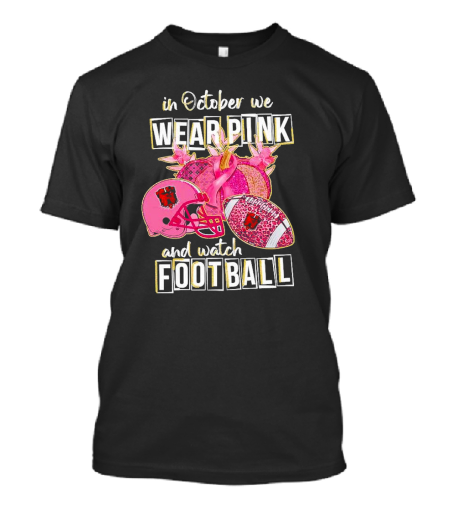 Cleveland Browns In October We Wear Pink And Watch Football Breast Cancer Awareness T-Shirt