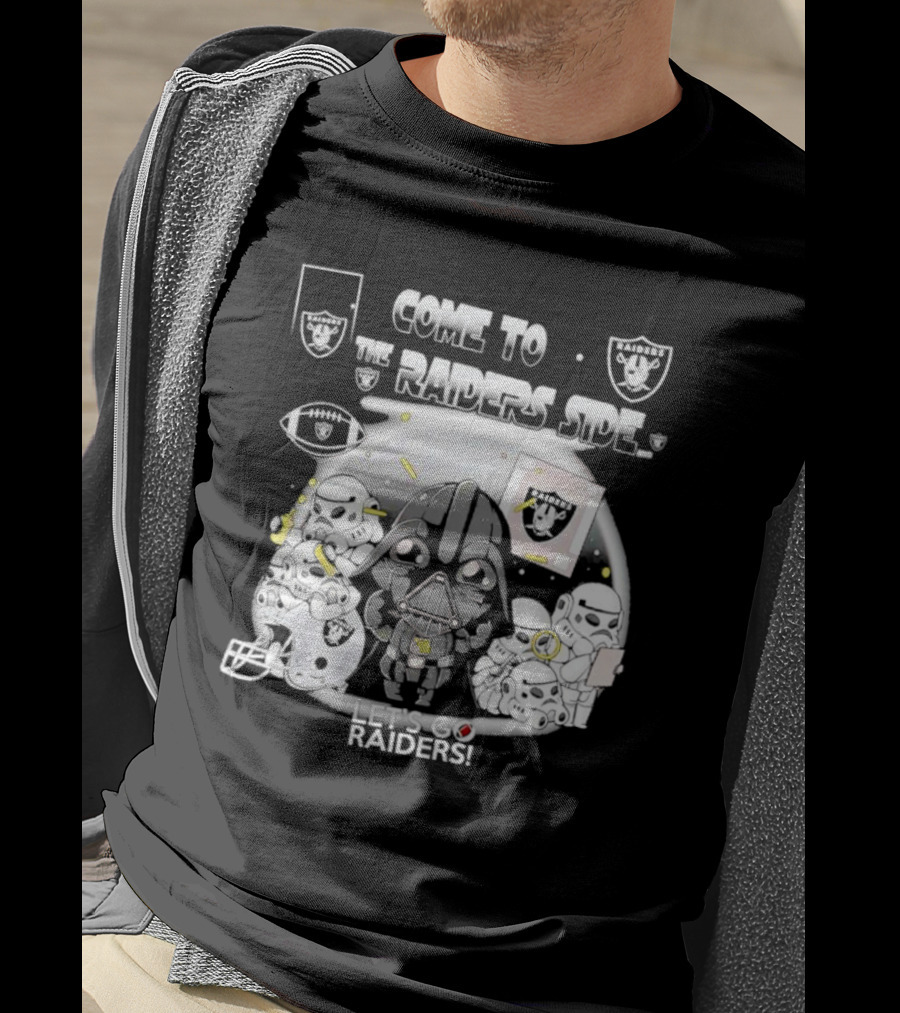 Come To The Raiders Side Let's Go Raiders T-Shirt
