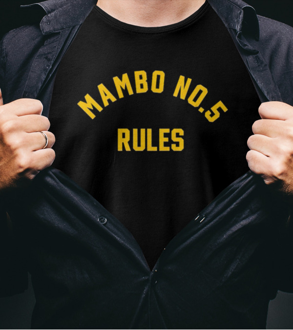 Mambo No. 5 Rules Music Fan T-Shirt