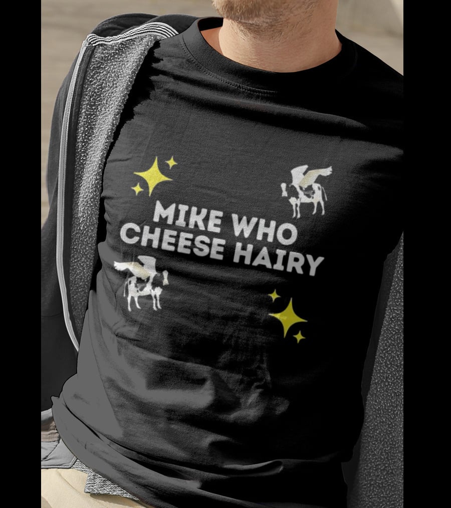 Mike Who Cheese Hairy Flying Cow Stars T-Shirt