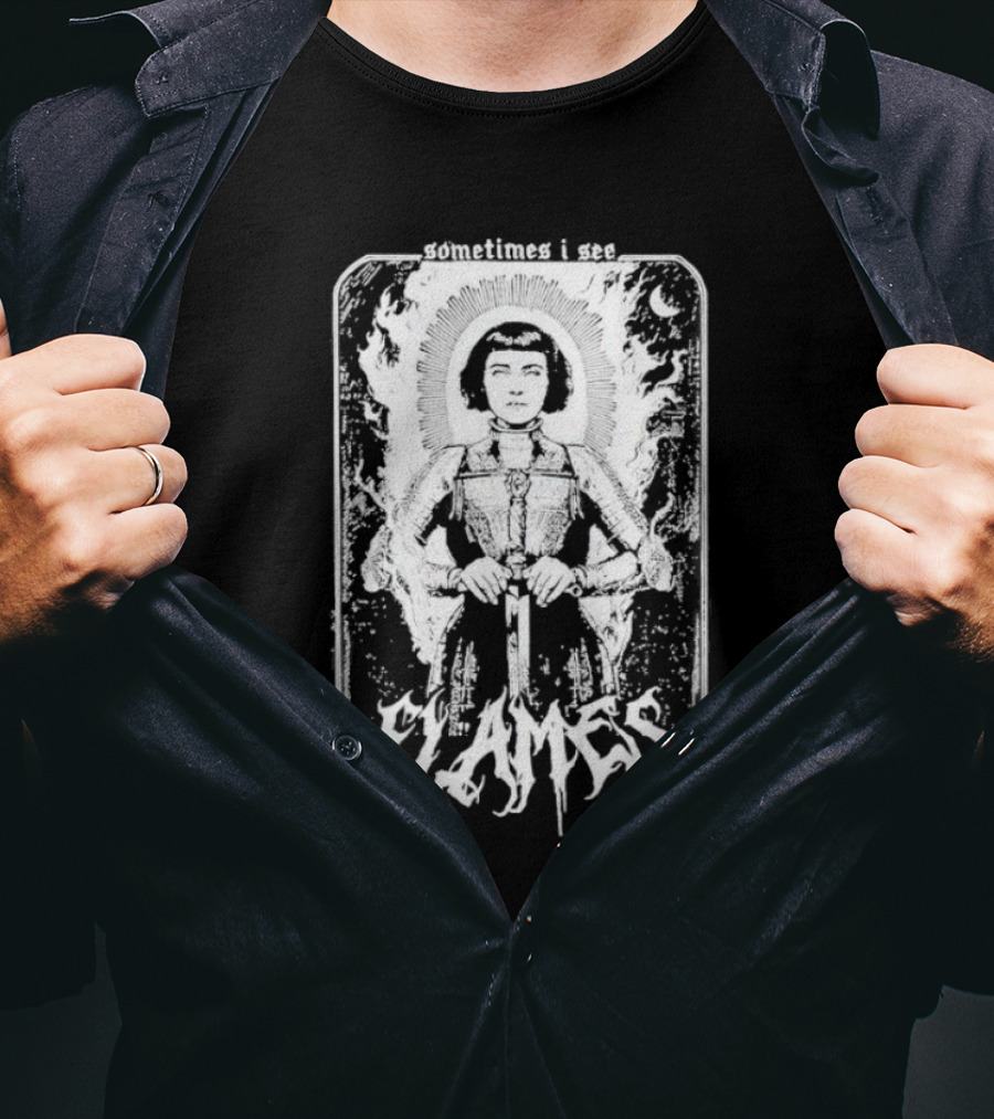 Sometimes I See Flames Burned Saint With Sword T-Shirt