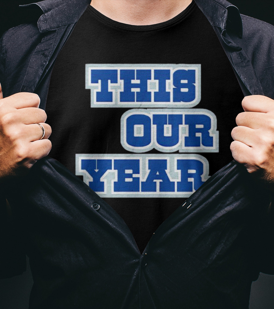 This Is Our Year T-Shirt