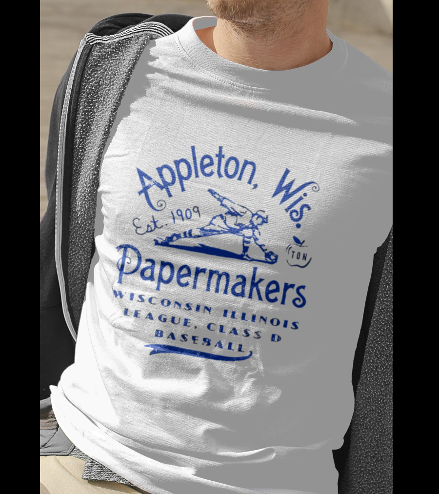 Appleton Wis Papermakers Est 1909 Wisconsin Illinois League Class D Baseball T-Shirt