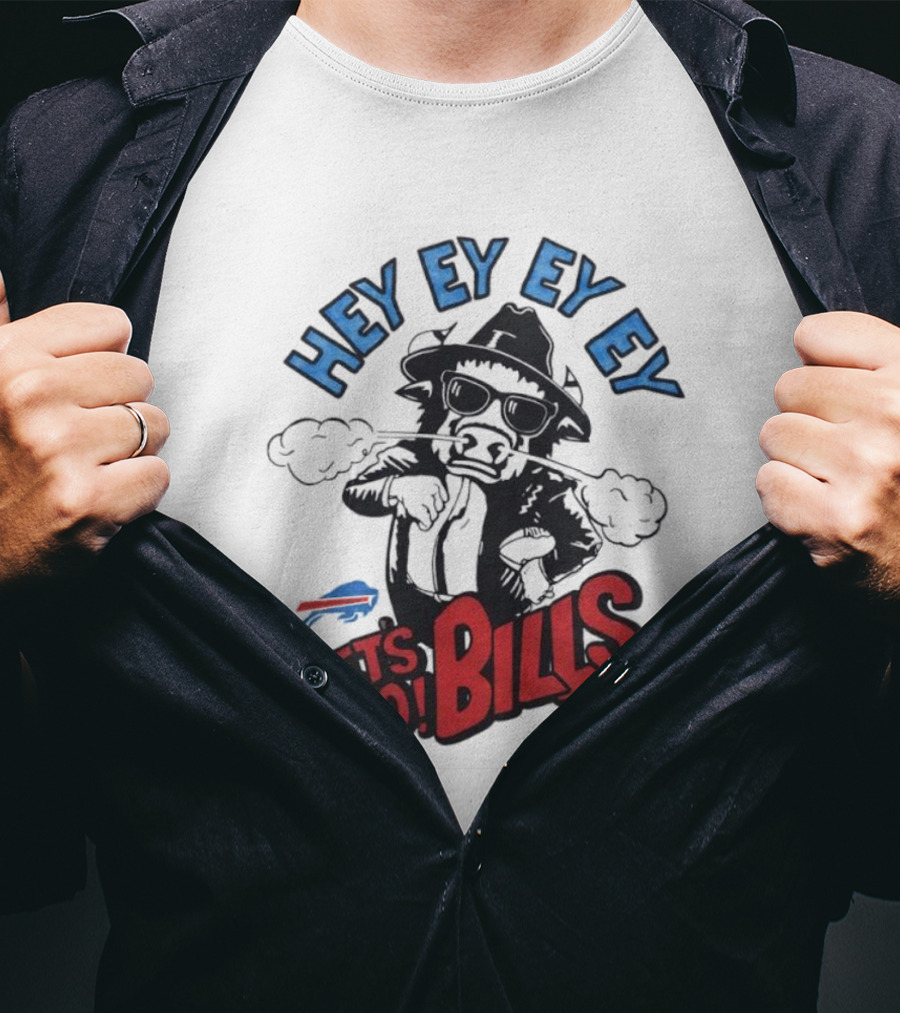 Hey Ey Ey Let's Go Bills Buffalo Bills T-Shirt