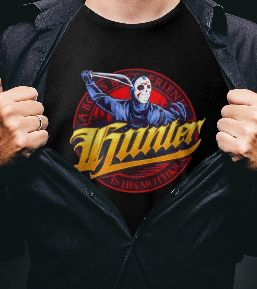 Hunter Jason Voorhees A Boy's Best Friend Is His Mother Halloween T-Shirt