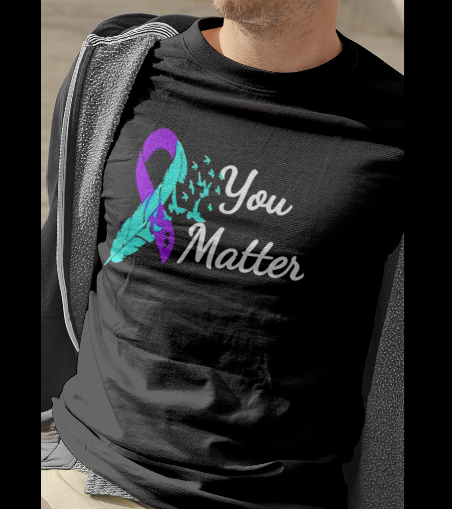 You Matter Suicide Prevention Purple Teal Ribbon Feather And Birds T-Shirt