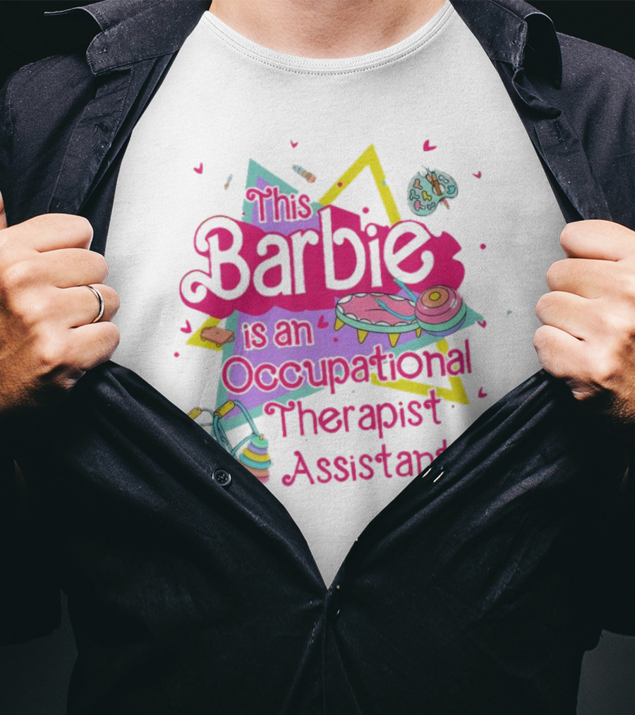 This Barbie Is An Occupational Therapist Assistant T-Shirt