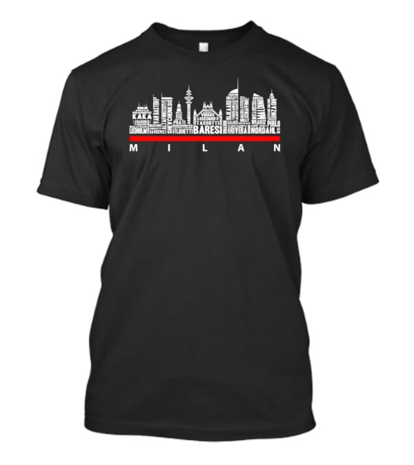 Milan Skyline AC Milan City Player Names Kaká Baresi Pirlo Nordahl T-Shirt