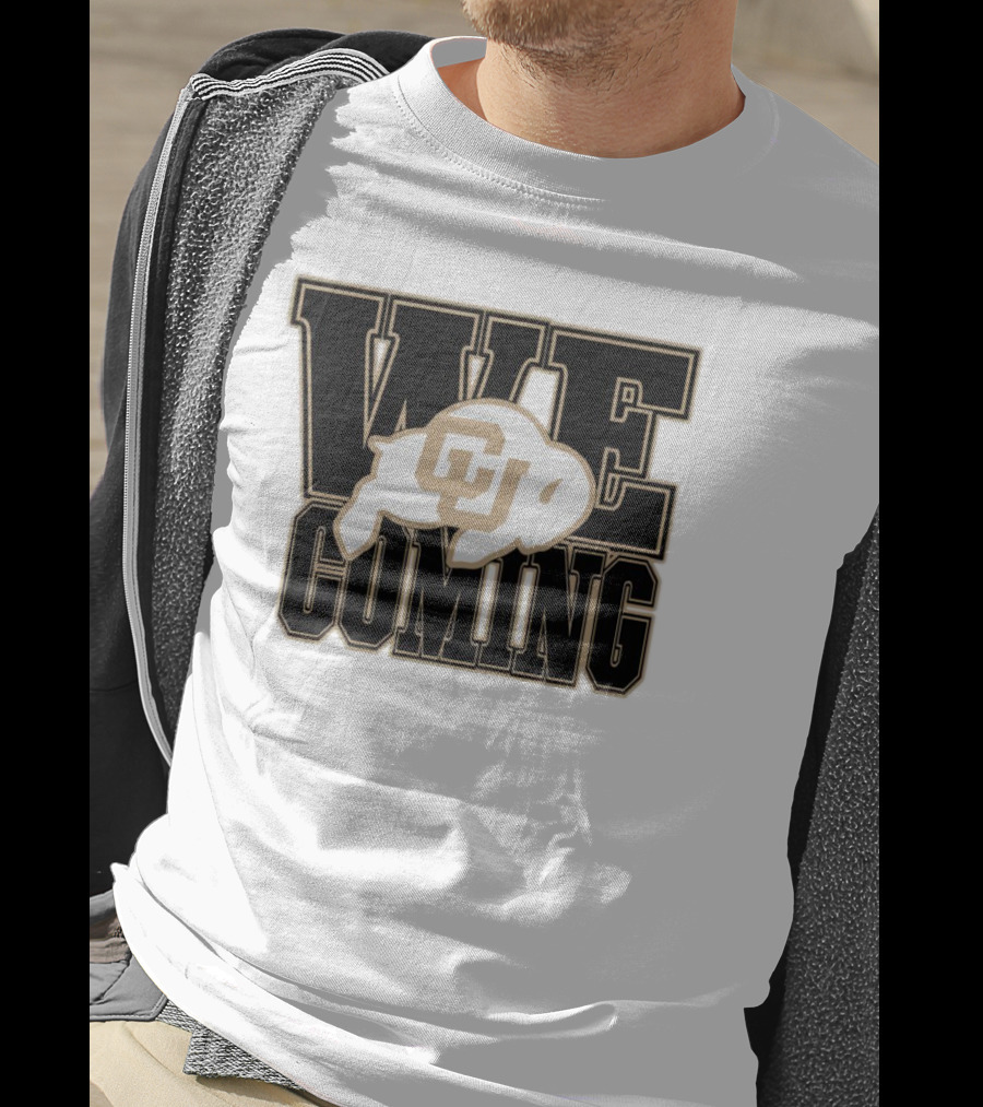Colorado Buffaloes CU Logo We Coming T-Shirt