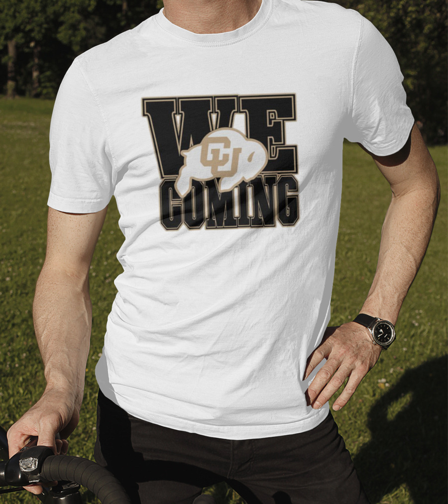 Colorado Buffaloes CU Logo We Coming T-Shirt