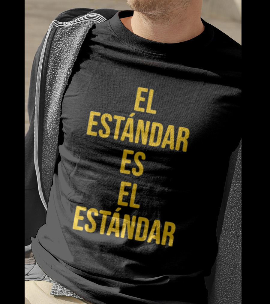 El Estándar Es El Estándar Steelers Football Coach Catchphrase T-Shirt