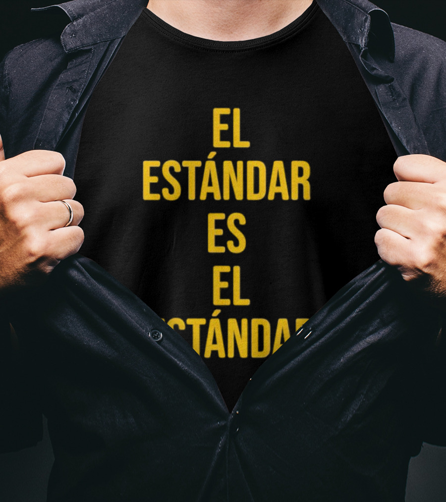 El Estándar Es El Estándar Steelers Football Coach Catchphrase T-Shirt