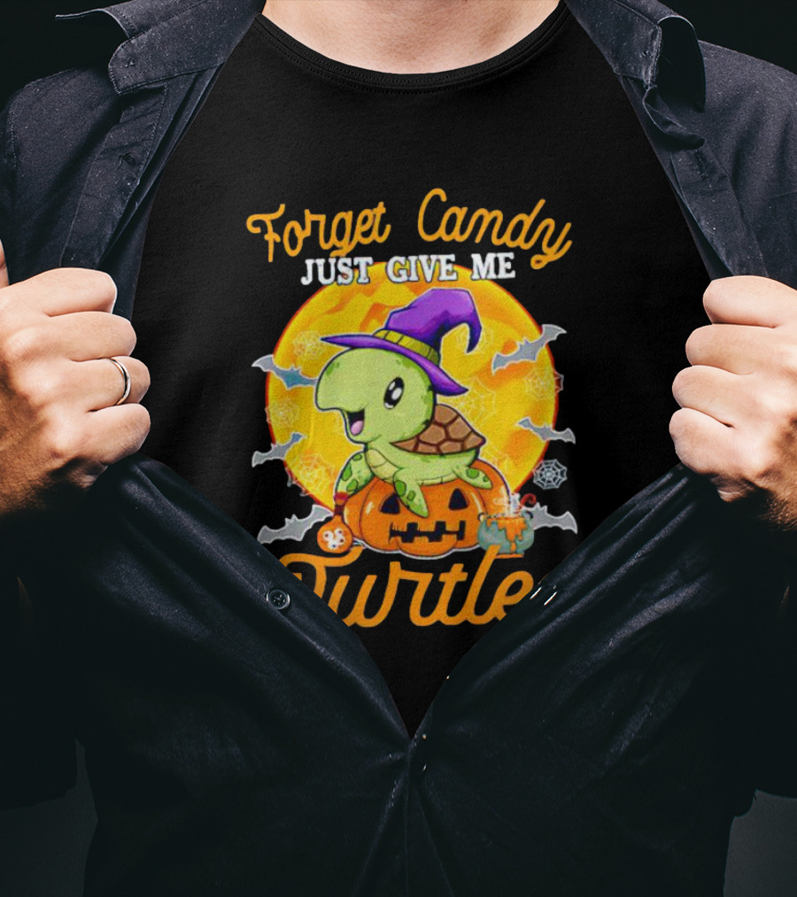 Forget Candy Just Give Me Turtles Halloween Pumpkin Witch Hat Bats Moon T-Shirt