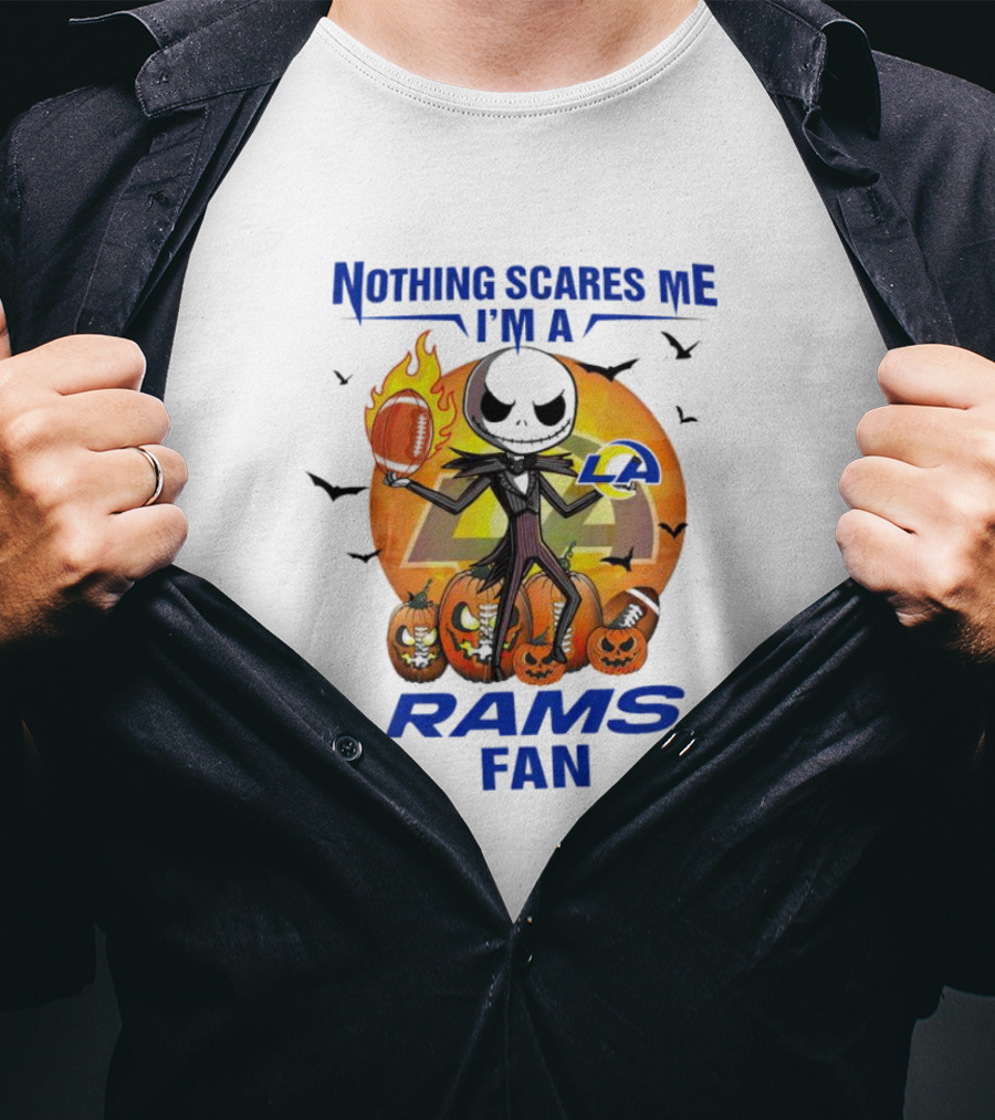 Nothing Scares Me I'm A Los Angeles Rams Fan Halloween Jack Skellington Pumpkin Football T-Shirt