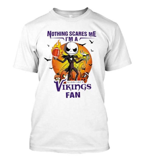Nothing Scares Me I'm A Minnesota Vikings Fan Jack Skellington Halloween T-Shirt