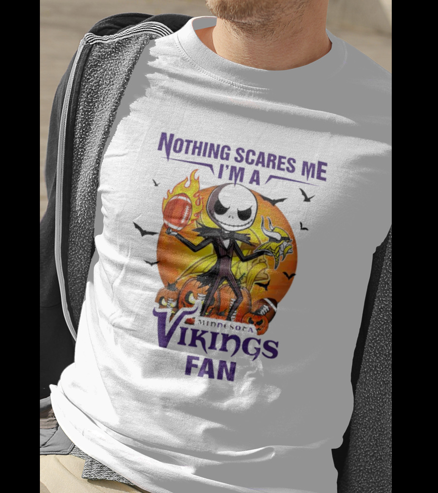 Nothing Scares Me I'm A Minnesota Vikings Fan Jack Skellington Halloween T-Shirt