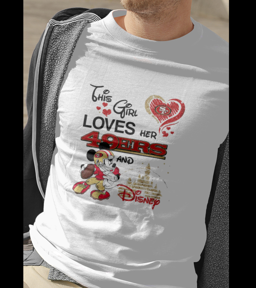 This Girl Loves Her 49ers And Disney Mickey Mouse Football Magic T-Shirt