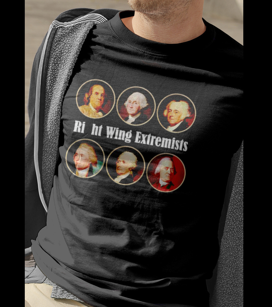 Right Wing Extremists Founding Fathers Portraits T-Shirt