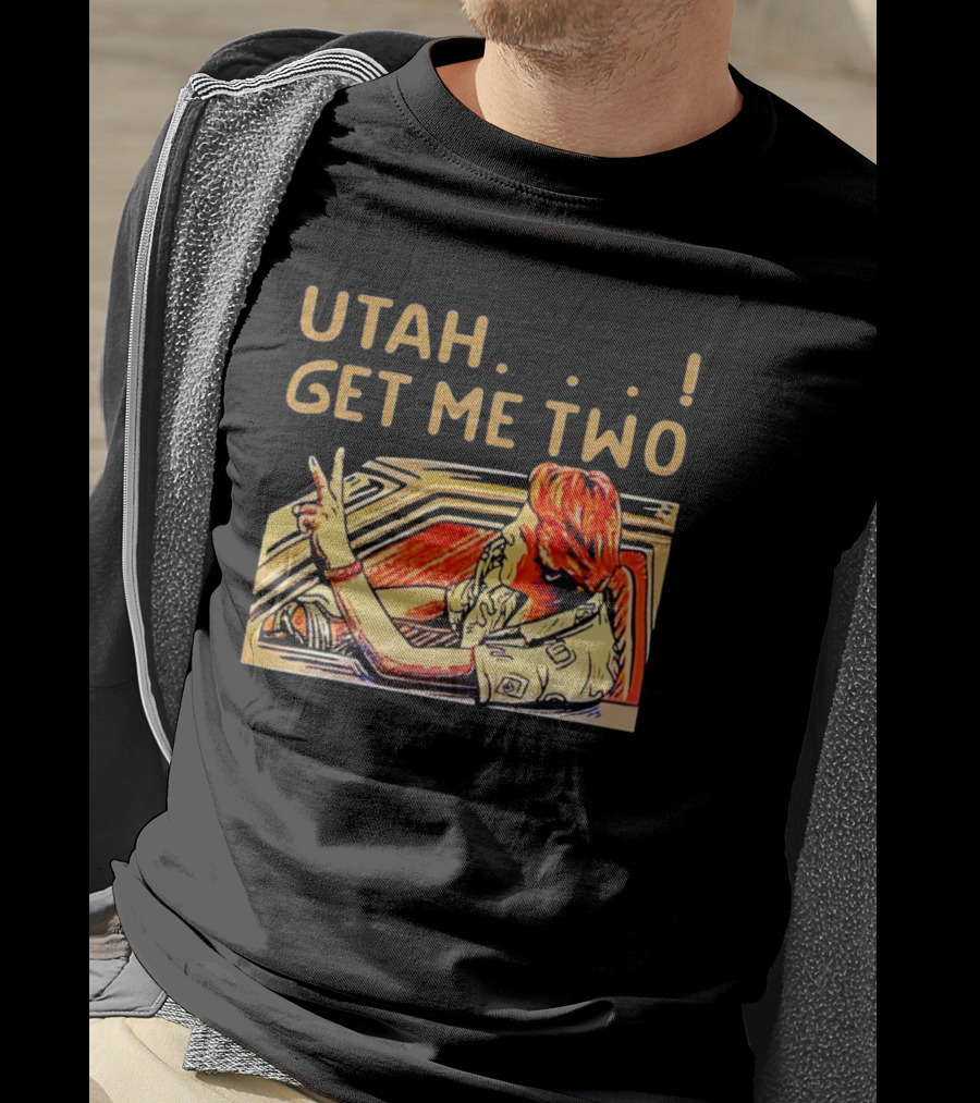 Utah Get Me Two Scene Colorful Car Gesture Iconic Movie T-Shirt